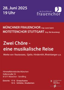 Konzertplakat Motettenchor Stuttgart & Frauenchor München am 28.06.2025